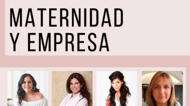 ¿Mamá y empresaria? Esta conferencia es para vos 