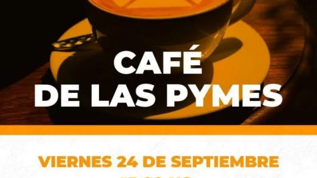 Agenda: Café de las PYMES (hoy desde las 15 horas)