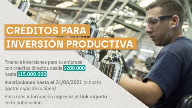 Nación y Provincia lanzan nuevos créditos para inversión productiva 