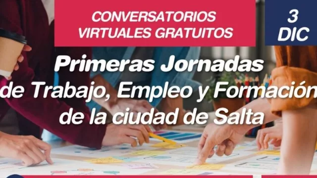 Durante dos días y en forma virtual, habrá unas jornadas sobre oportunidades y desafíos laborales en Salta