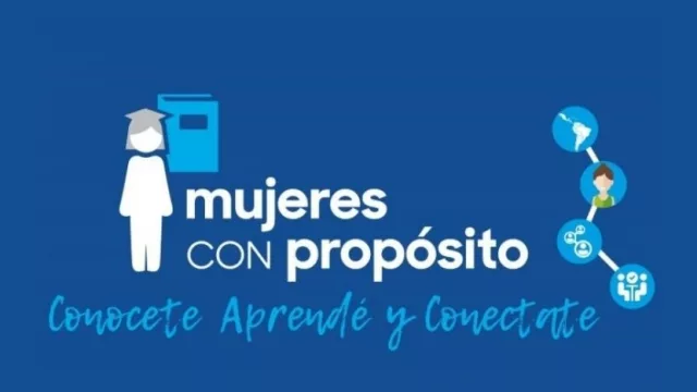 Presentan Mujeres con Propósito, una propuesta de capacitación gratuita para impulsarlas a triunfar