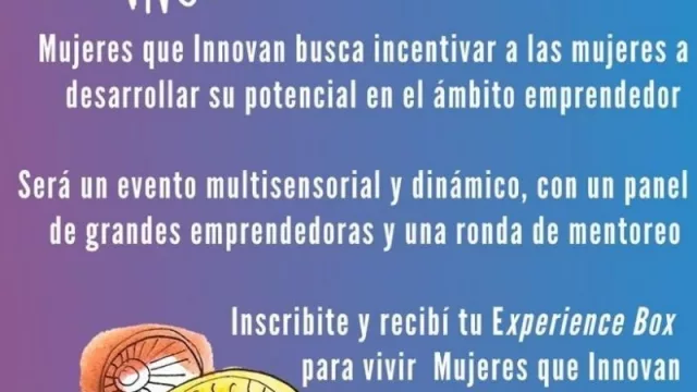 Se viene el evento “Mujeres que innovan 4.0”, con una propuesta diferente para las emprendedoras
