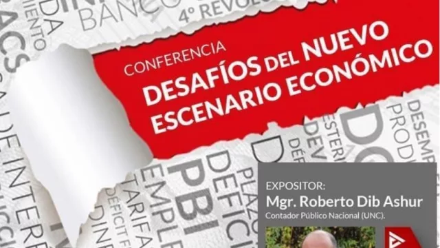Llega la conferencia “Desafíos del nuevo escenario económico”