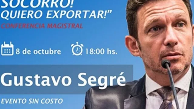 ¡Socorro, quiero exportar! La capacitación de Gusavo Segré que no te podés perder