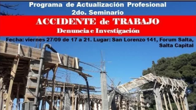 Segundo seminario de actualización profesional: accidente de trabajo, denuncia e Investigación