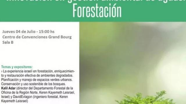 ¿Te interesa la forestación? Traen a Salta la experiencia israelí en ambientes degradados
