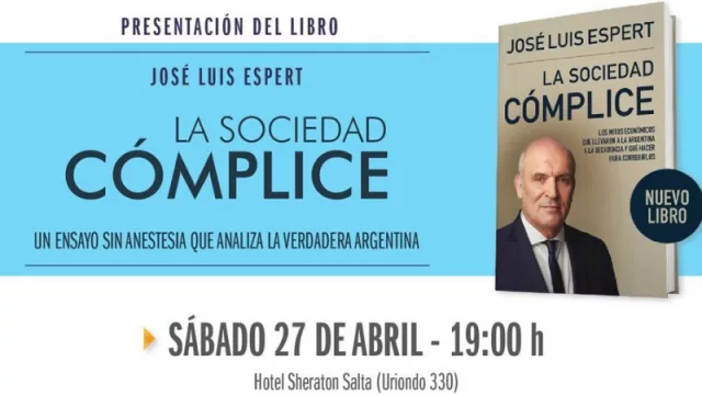José Luis Espert visita Salta para presentar su libro “La sociedad cómplice”