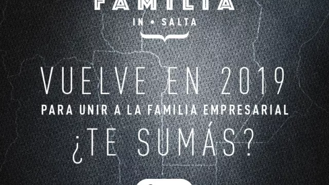 En marzo vuelve Bien de Familia (hacia las 200 pymes familiares de Argentina)