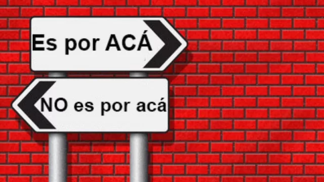 ¿Es por acá?