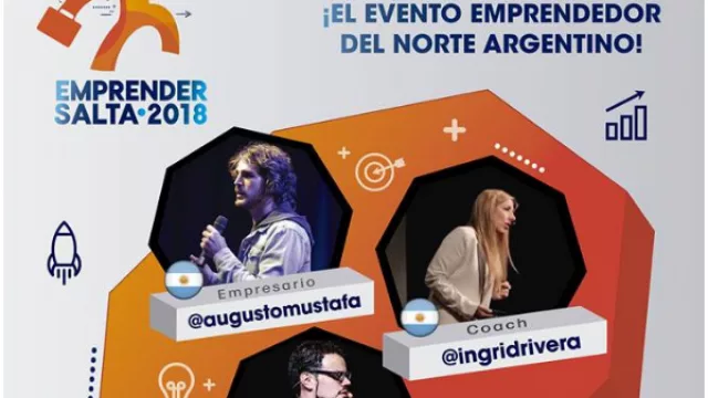 Con grandes novedades se viene Emprender Salta 2018, en su novena edición