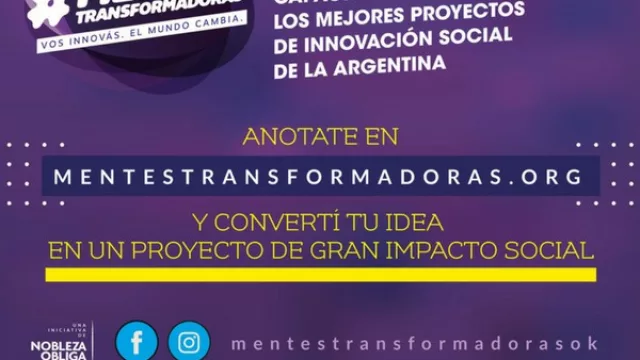 Arrancó Mentes Transformadoras 2018, una competencia de proyectos innovadores que cambien la realidad social