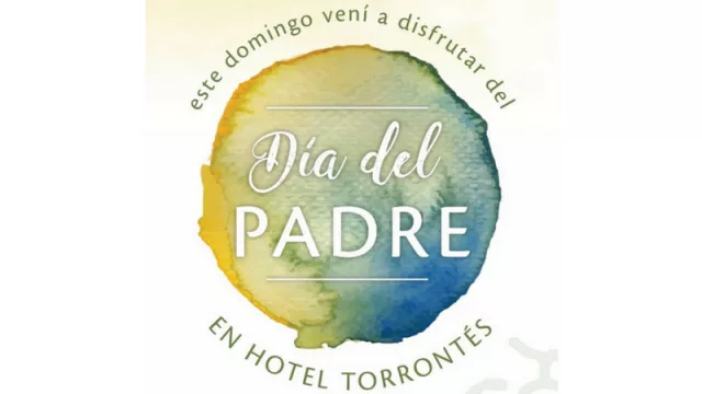  En hotel Torrontés, este domingo, el homenajeado es papá