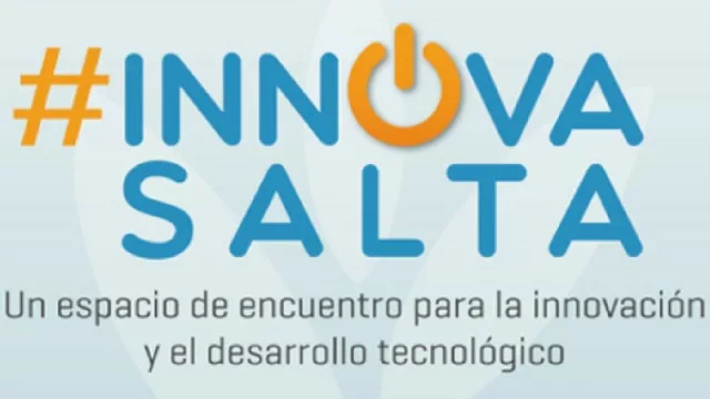 Un espacio para la creatividad y la innovación: llega la edición 2017 de INNOVA Salta