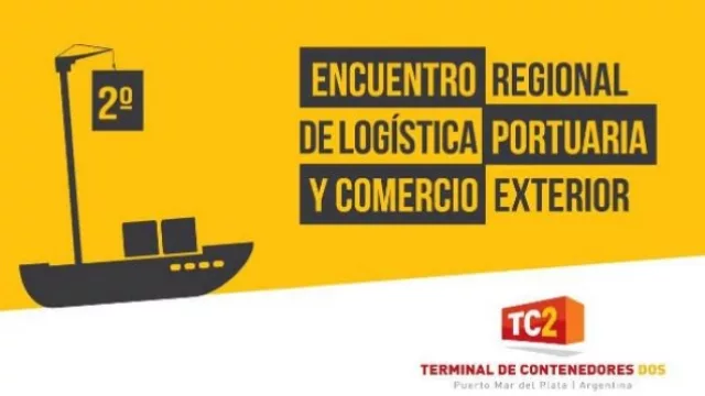 Encuentro de Logística Portuaria y Comercio Exterior con inversiones