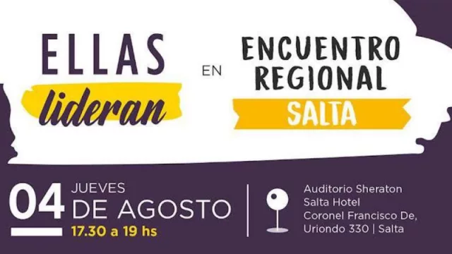 Mujeres del sector productivo salteño compartirán sus experiencias (jornada regional Ellas Lideran)