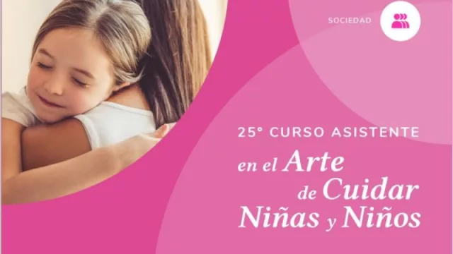 Nuevo ciclo del curso Arte de Cuidar a Niñas y Niños (de la Fundación OSDE)