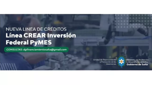 Ya se puede tramitar la Línea CREAR Inversión Federal PyME