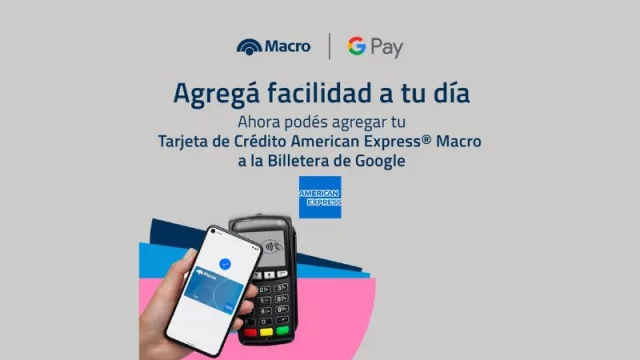 Las tarjetas American Express de Banco Macro se sumaron a la billetera de Google en Argentina