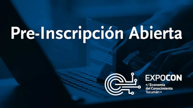 Se habilitó la pre- inscripción para participar de la Expocon (la primera Expo de Economía del Conocimiento)