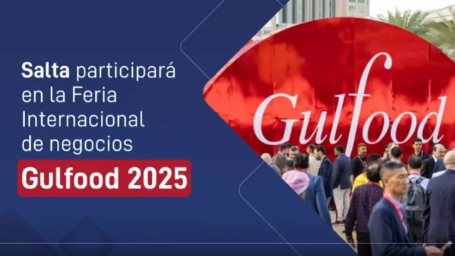 Salta presente en la Feria Internacional Gulfood 2025