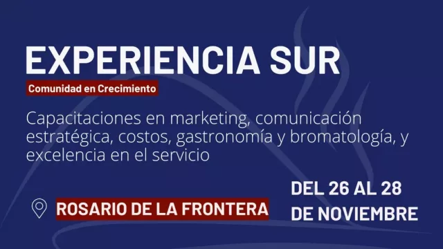 Llega “Experiencia Sur” con tres días de capacitación y networking en Rosario de la Frontera