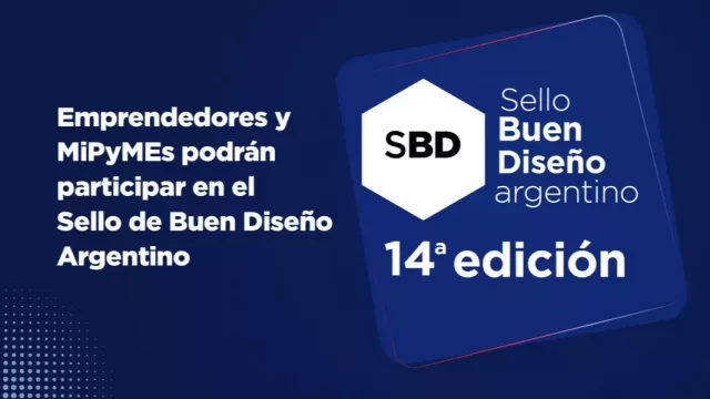 Hoy cierra la convocatoria al Sello de Buen Diseño Argentino para emprendedores y MiPyMEs